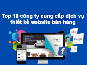 top 10 công ty thiết kế website bán hàng uy tín nhất
