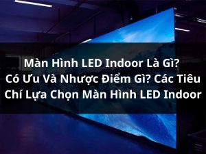 màn hình led indoor