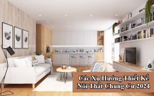 xu hướng thiết kế nội thất chung cư