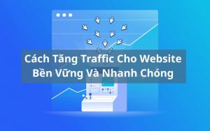 cách tăng traffic cho website