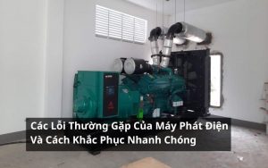 lỗi thường gặp của máy phát điện