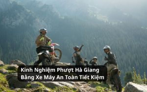 phượt hà giang bằng xe máy