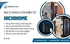 đơn vị cung cấp khóa vân tay hichihome